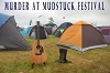 Murder at Mudstuck Festival, 9 people